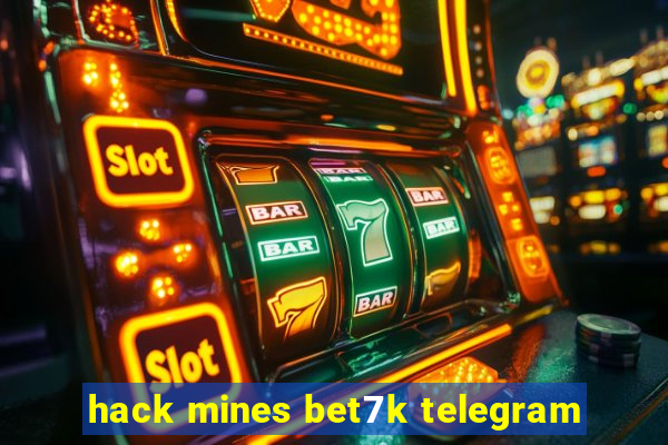 hack mines bet7k telegram